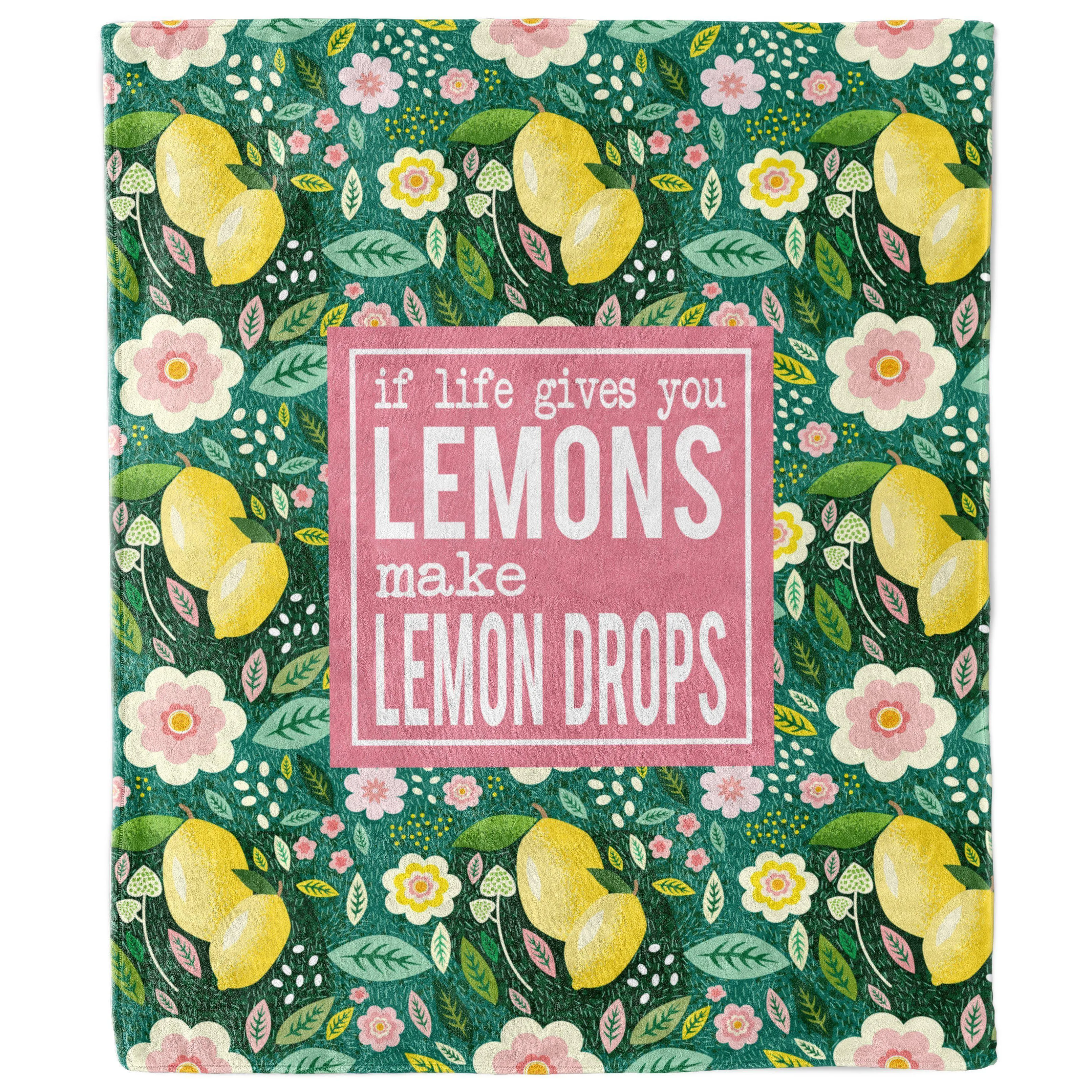 If Life Gives You Lemons Make Lemon Drops Blanket